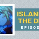 Island of the Dead Episode 2